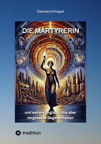 Vorderes Coverbild Die Märtyrerin