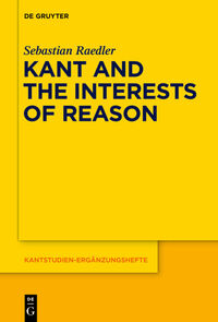 Vorderes Coverbild Kant and the Interests of Reason