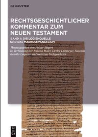 Vorderes Coverbild Die Logienquelle und das Markusevangelium