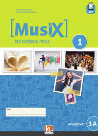 Vorderes Coverbild MusiX 1 (Ausgabe ab 2019) Arbeitsheft 1A inkl. Helbling Media App