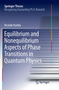 Vorderes Coverbild Equilibrium and Nonequilibrium Aspects of Phase Transitions in Quantum Physics