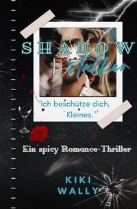 Vorderes Coverbild Shadow / Shadowstalker - Ich beschütze dich, Kleines.
