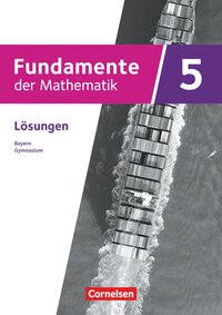 Vorderes Coverbild Fundamente der Mathematik - Bayern - 2023 - 5. Jahrgangsstufe