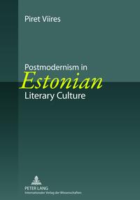 Vorderes Coverbild Postmodernism in Estonian Literary Culture