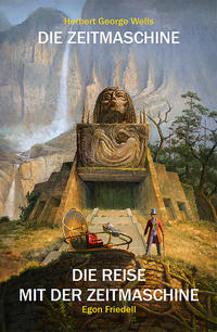 Vorderes Coverbild Die Zeitmaschine : Die Reise mit der Zeitmaschine