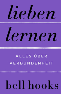 Vorderes Coverbild Lieben lernen. Alles über Verbundenheit