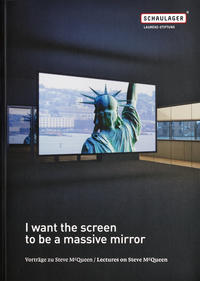 Vorderes Coverbild Steve McQueen. I want the screen to be a massive mirror