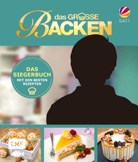 Vorderes Coverbild Das große Backen – Das Siegerbuch 2025/2026