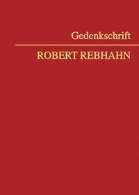 Vorderes Coverbild Gedenkschrift Robert Rebhahn