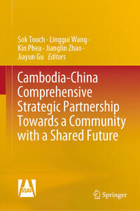 Vorderes Coverbild Cambodia-China Comprehensive Strategic Partnership Towards a Community with a Shared Future