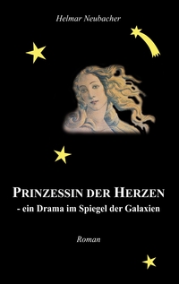 Vorderes Coverbild Prinzessin der Herzen - ein Drama im Spiegel der Galaxien
