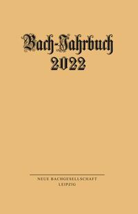 Vorderes Coverbild Bach-Jahrbuch 2022