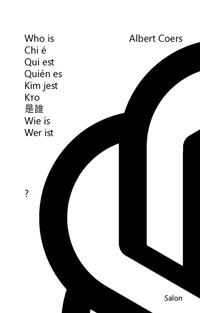 Vorderes Coverbild Who is / Chi é [...] Wer ist [...] Albert Coers?