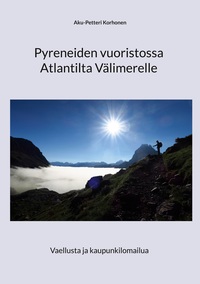 Vorderes Coverbild Pyreneiden vuoristossa Atlantilta Välimerelle