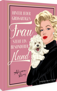 Vorderes Coverbild Hinter jeder großartigen Frau steht ein besonderer Hund