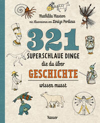 Vorderes Coverbild 321 superschlaue Dinge, die du über Geschichte wissen musst