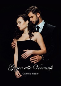 Vorderes Coverbild Gegen alle Vernunft