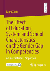 Vorderes Coverbild The Effect of Education System and School Characteristics on the Gender Gap in Competencies