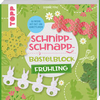 Vorderes Coverbild Schnipp-Schnapp-Bastelblock Frühling