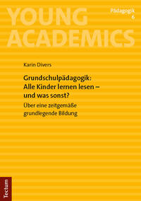 Vorderes Coverbild Grundschulpädagogik: Alle Kinder lernen lesen – und was sonst?
