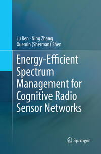 Vorderes Coverbild Energy-Efficient Spectrum Management for Cognitive Radio Sensor Networks