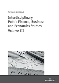 Vorderes Coverbild Interdisciplinary Public Finance, Business and Economics Studies Volume III