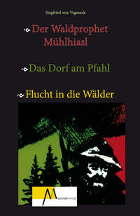 Vorderes Coverbild Der Waldprophet Mühlhiasl