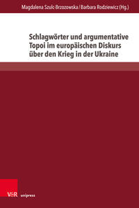 Vorderes Coverbild Schlagwörter und argumentative Topoi im europäischen Diskurs über den Krieg in der Ukraine