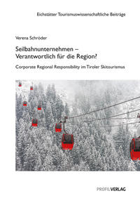 Vorderes Coverbild Seilbahnunternehmen – Verantwortlich fu¨r die Region?
