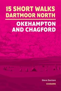Vorderes Coverbild Short Walks on Dartmoor - North: Okehampton and Chagford