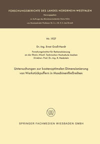 Vorderes Coverbild Untersuchungen zur kostenoptimalen Dimensionierung von Werkstückpuffern in Maschinenfließreihen