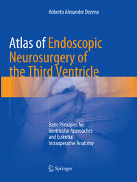 Vorderes Coverbild Atlas of Endoscopic Neurosurgery of the Third Ventricle
