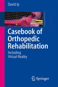 Vorderes Coverbild Casebook of Orthopedic Rehabilitation