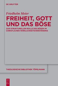 Vorderes Coverbild Freiheit, Gott und das Böse