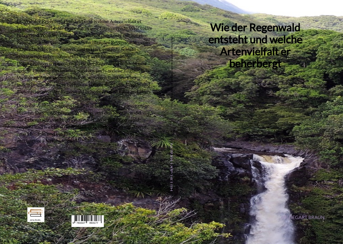 Gesamtes Coverbild Wie der Regenwald entsteht und welche Artenvielfalt er beherbergt