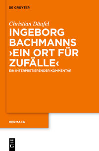 Vorderes Coverbild Ingeborg Bachmanns 'Ein Ort für Zufälle'