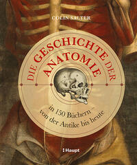Vorderes Coverbild Die Geschichte der Anatomie