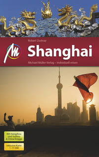 Vorderes Coverbild Shanghai MM-City Reiseführer Michael Müller Verlag