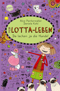 Vorderes Coverbild Mein Lotta-Leben (14). Da lachen ja die Hunde