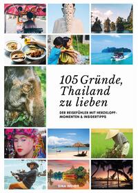 Vorderes Coverbild Thailand Reiseführer: 105 Gründe, Thailand zu lieben