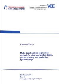 Vorderes Coverbild Model-based systems engineering methods for integrated product design, process planning, and production systems design