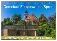 Vorderes Coverbild Domstadt Fürstenwalde Spree (Tischkalender 2025 DIN A5 quer), CALVENDO Monatskalender