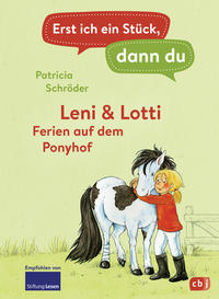Vorderes Coverbild Erst ich ein Stück, dann du - Leni & Lotti - Ferien auf dem Ponyhof