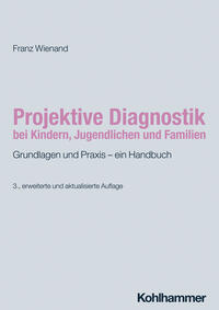 Vorderes Coverbild Projektive Diagnostik bei Kindern, Jugendlichen und Familien