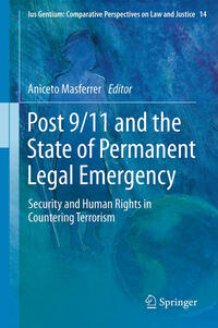 Vorderes Coverbild Post 9/11 and the State of Permanent Legal Emergency