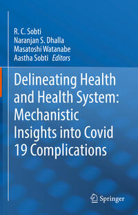 Vorderes Coverbild Delineating Health and Health System: Mechanistic Insights into Covid 19 Complications