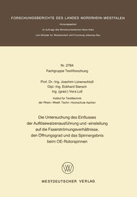 Vorderes Coverbild Die Untersuchung des Einflusses der Auflösewalzenausführung und -einstellung auf die Faserströmungsverhältnisse, den Öffnungsgrad und das Spinnergebnis beim OE-Rotorspinnen