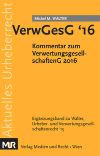 Vorderes Coverbild VerwGesG '16 - Verwertungsgesellschaftengesetz 2016