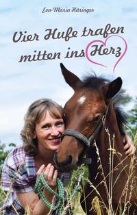 Vorderes Coverbild Vier Hufe trafen mitten ins Herz