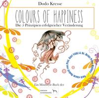 Vorderes Coverbild COLOURS OF HAPPINESS - Die 5 Prinzipien erfolgreicher Veränderung